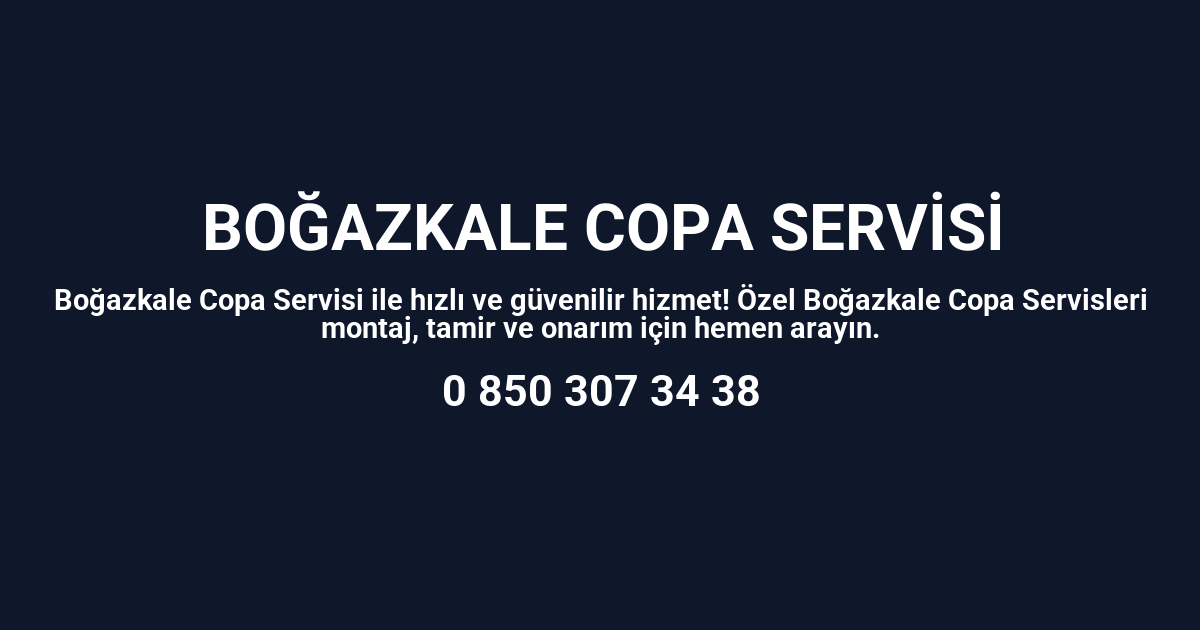 Boğazkale Copa Servisi